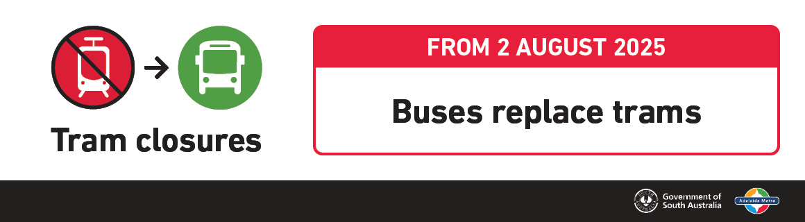 Tram closures - from 2 August 2025 buses replace trams