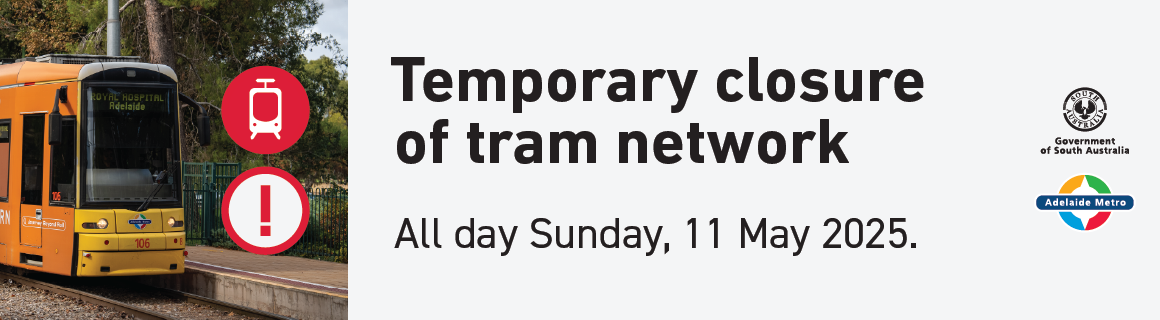 Temporary closure of tram network all Sunday 11 May 2025